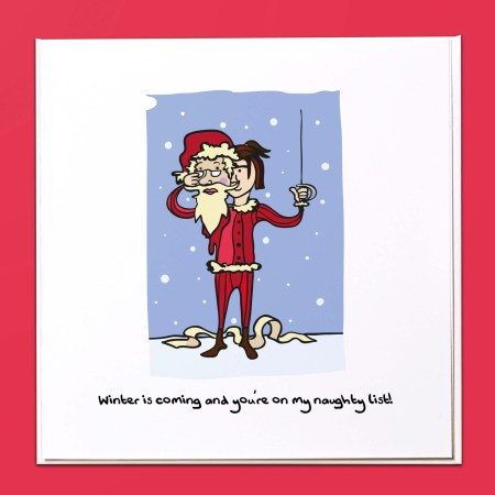 Winter is coming - You're on my naughty list GOT Christmas Card