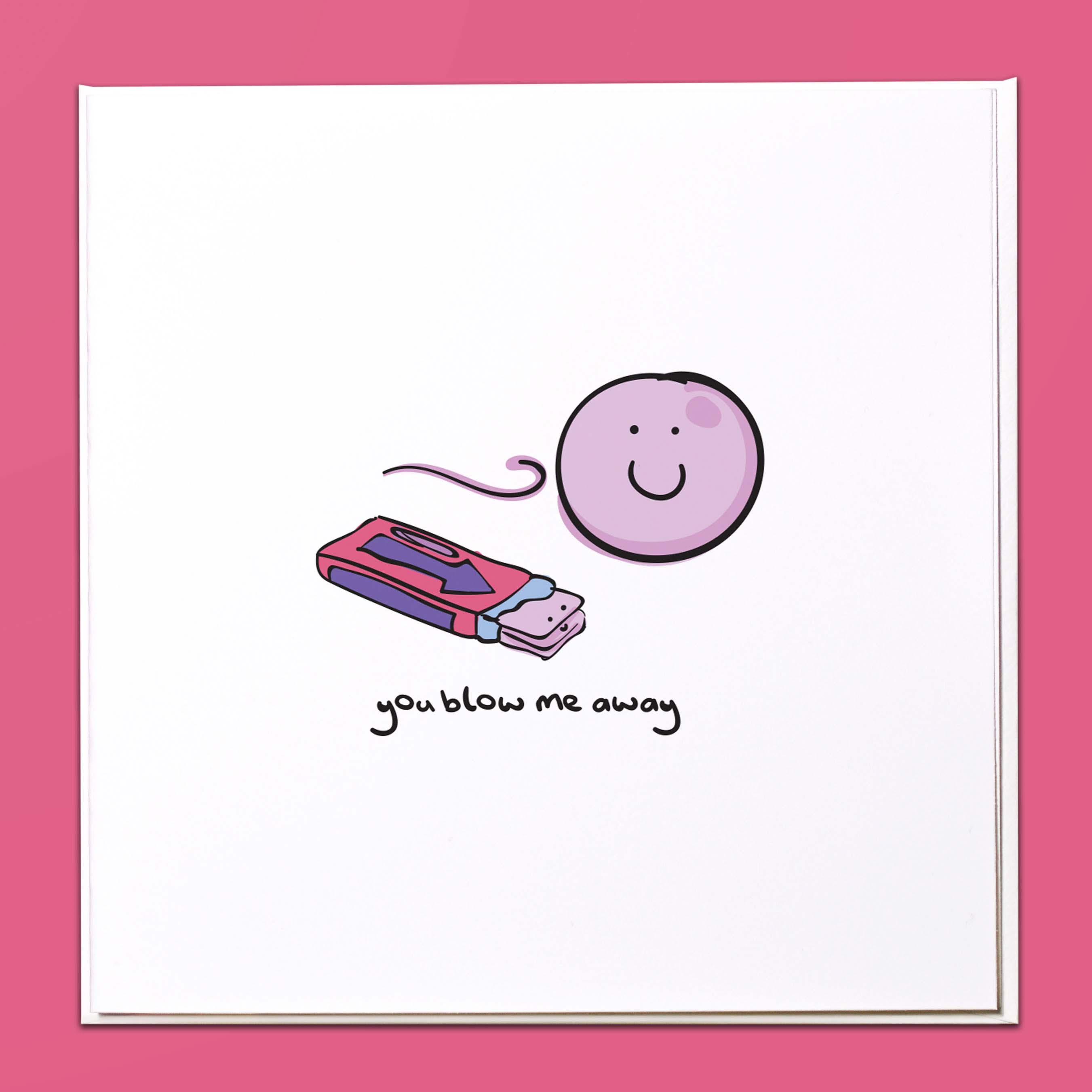 You blow me away Card
