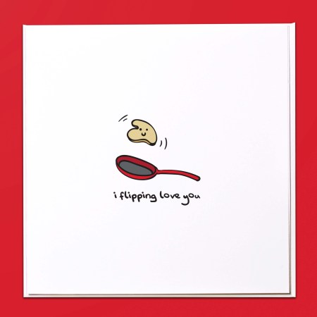I flipping love you Card