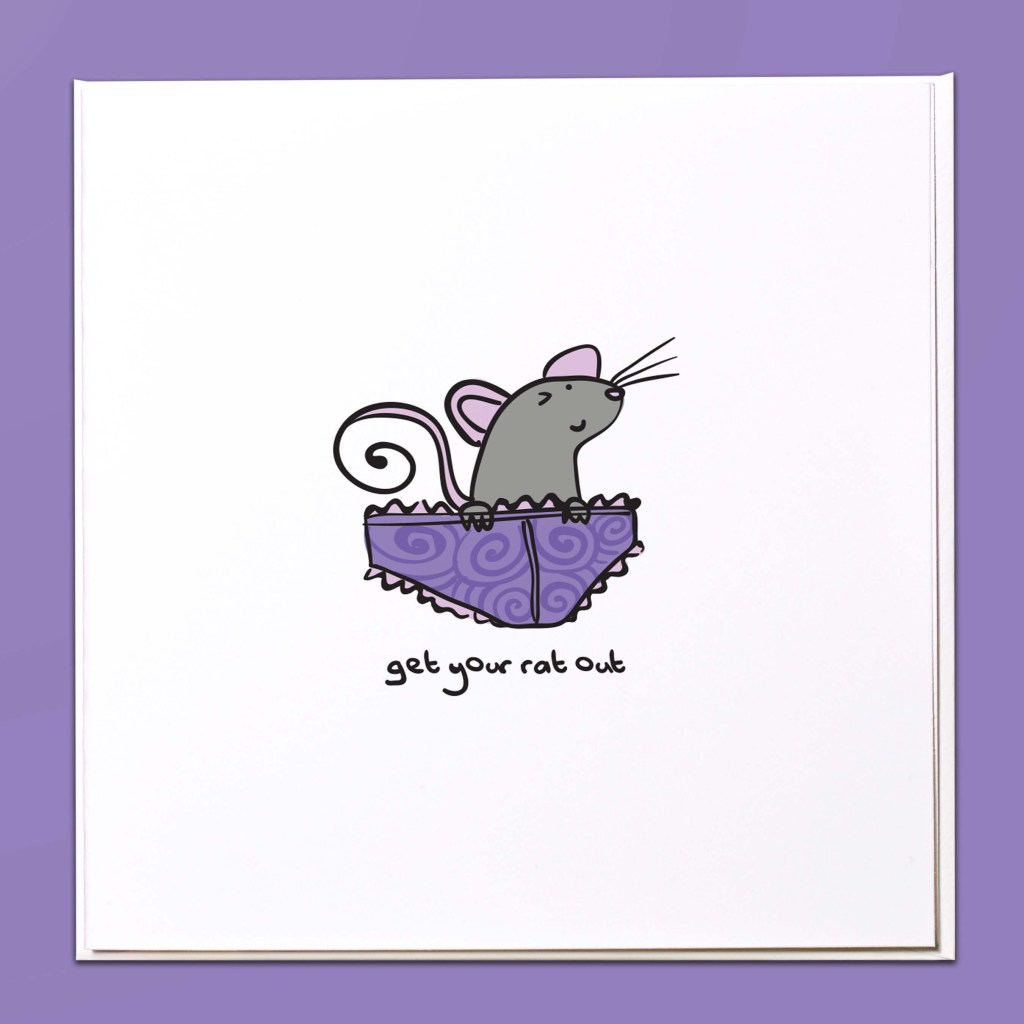 Get your rat out (knickers) Card