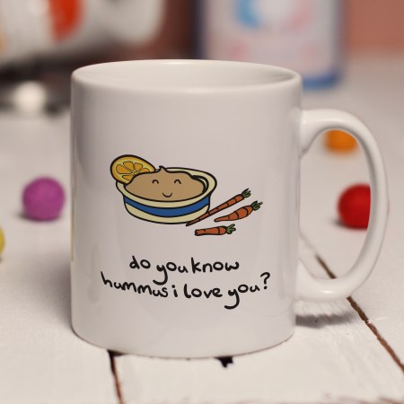 Do you know hummus I love you mug