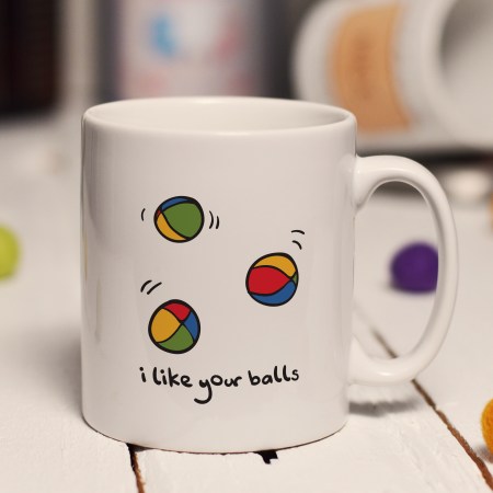 I like your balls mug