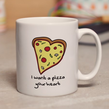 I want a pizza your heart mug