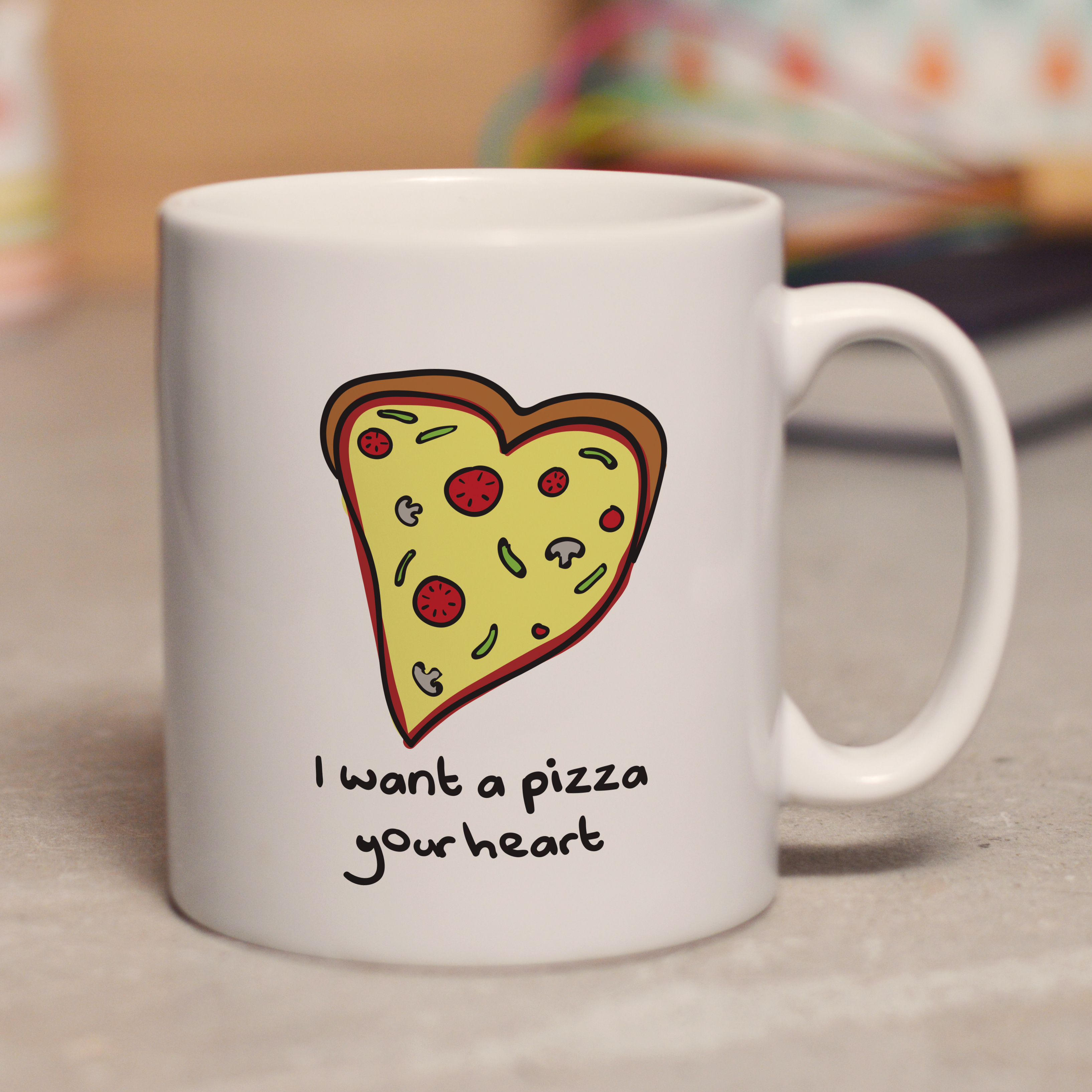 I want a pizza your heart mug