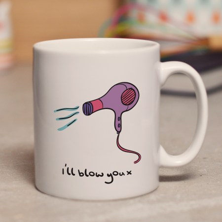 I'll blow you mug