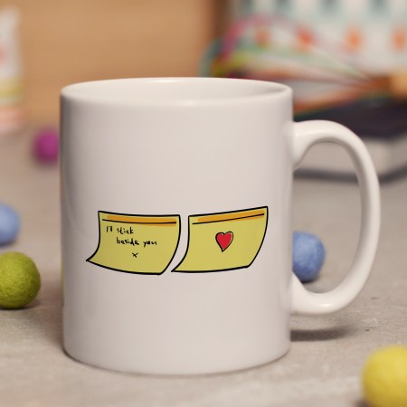 I'll stick beside you mug