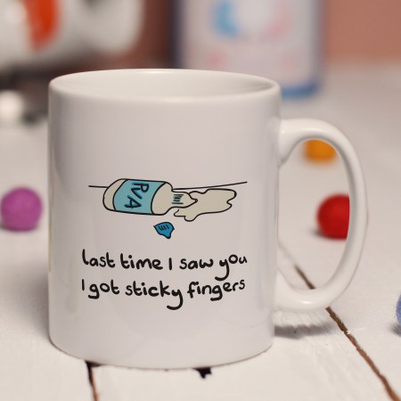 Last time I saw you I got sticky fingers mug