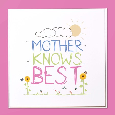 Mothers knows best Card