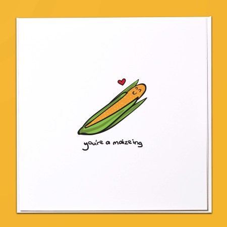 You're a maizeing Card