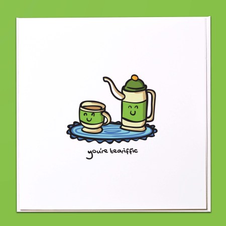 You're teariffic Card