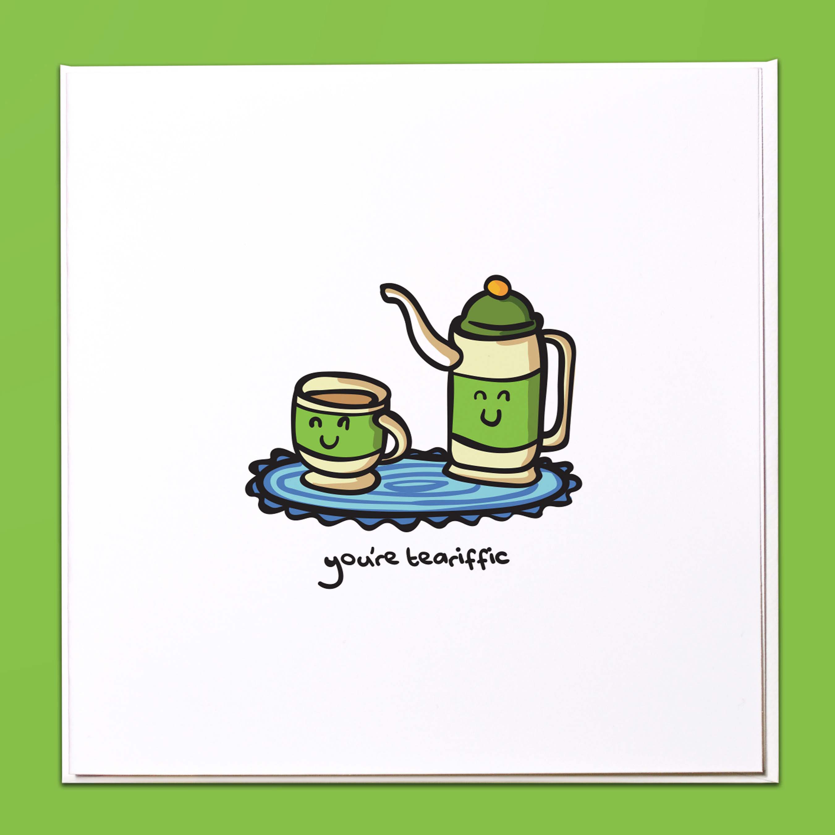 You're teariffic Card