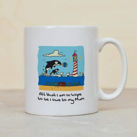 All that I am or hope to be I owe to my Mum mug