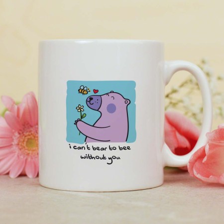 I can't bear to bee without you mug