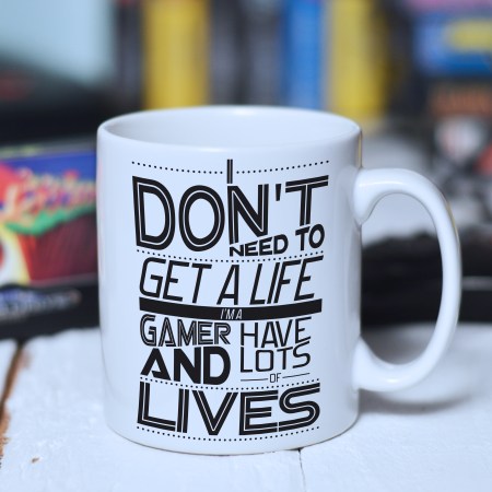 I don't need to get a life Mug