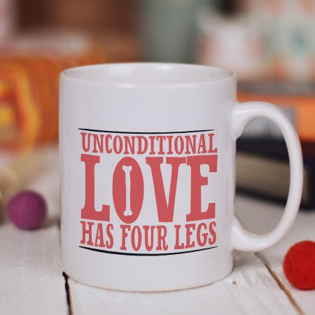 Unconditional love has four legs Mug