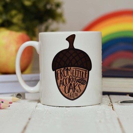 Personalised From little acorns mighty oaks grow Mug