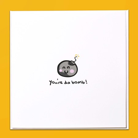 You da bomb! Card