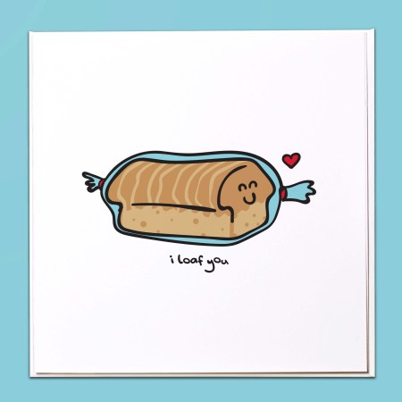 I loaf you Card