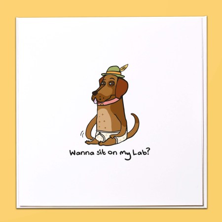Wanna sit on my lab? Card