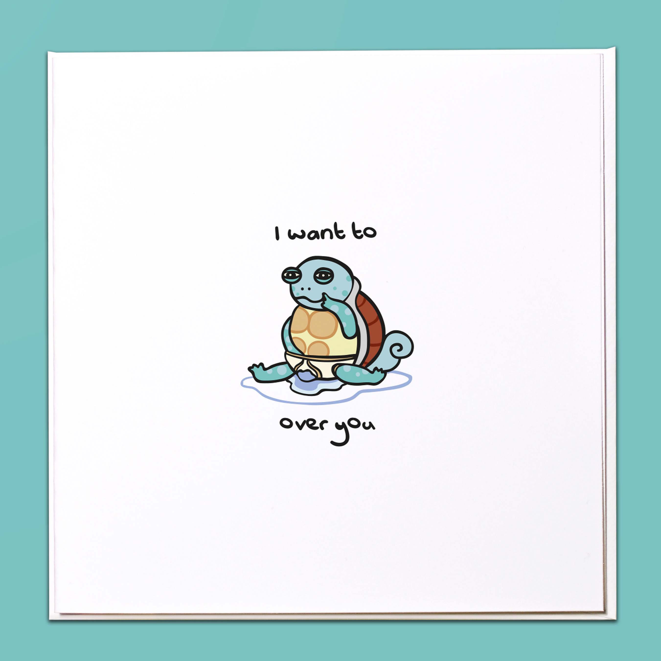 I want to squirtle over you Card