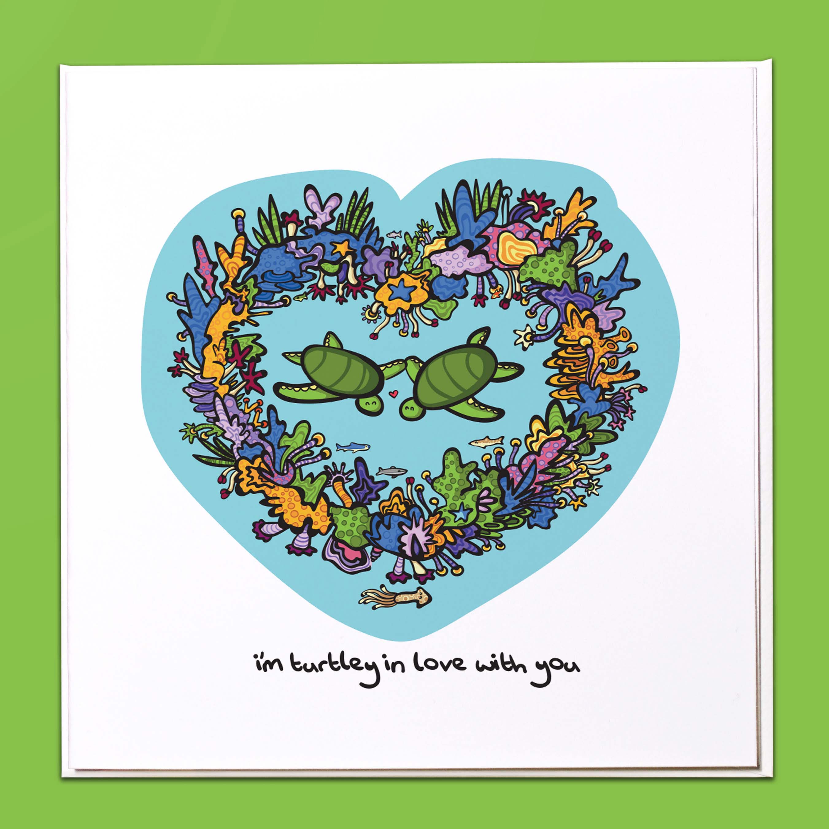 I'm turtley in love with you Card