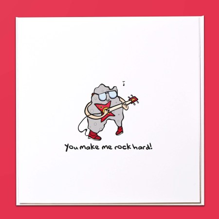 You make me rock hard Card