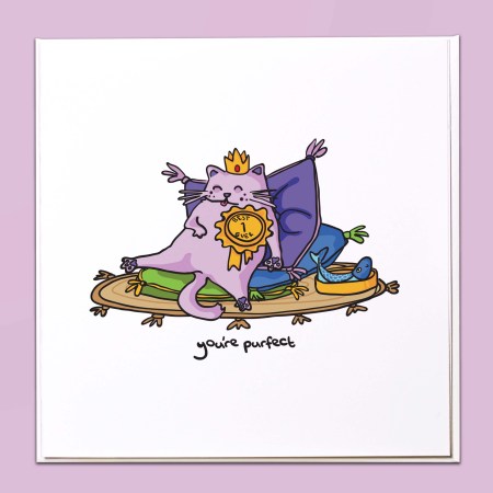 You're purfect Card