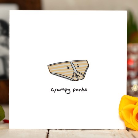 Grumpy Pants Card