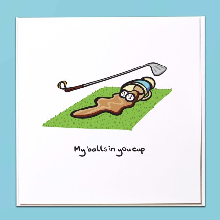 My balls in your cup Golf Card