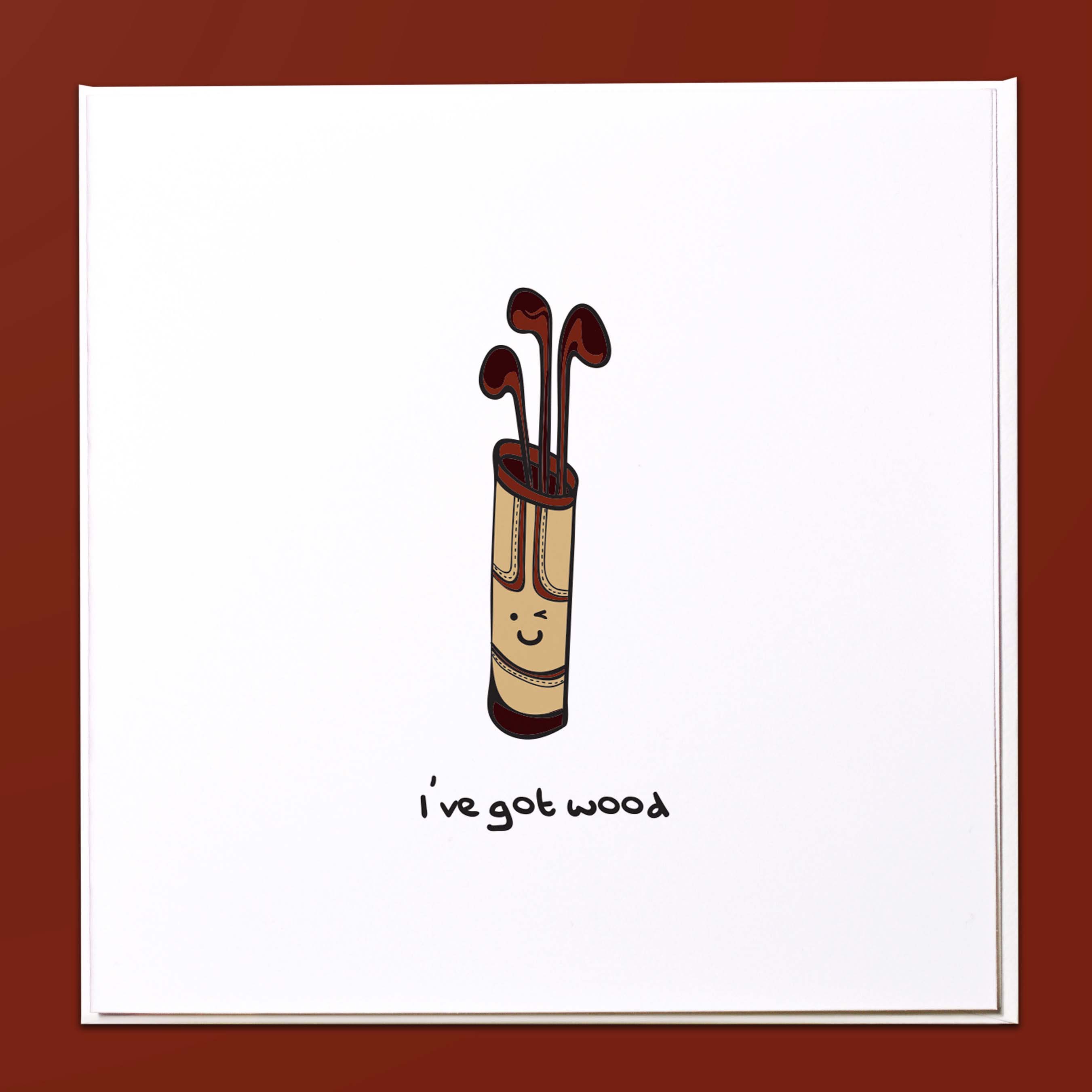 I've got wood Golf Card