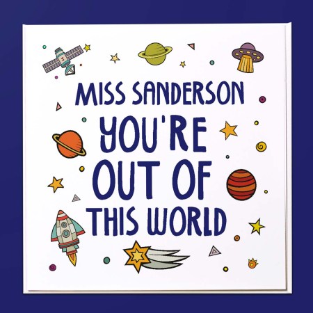 Personalised You're out of this world Card