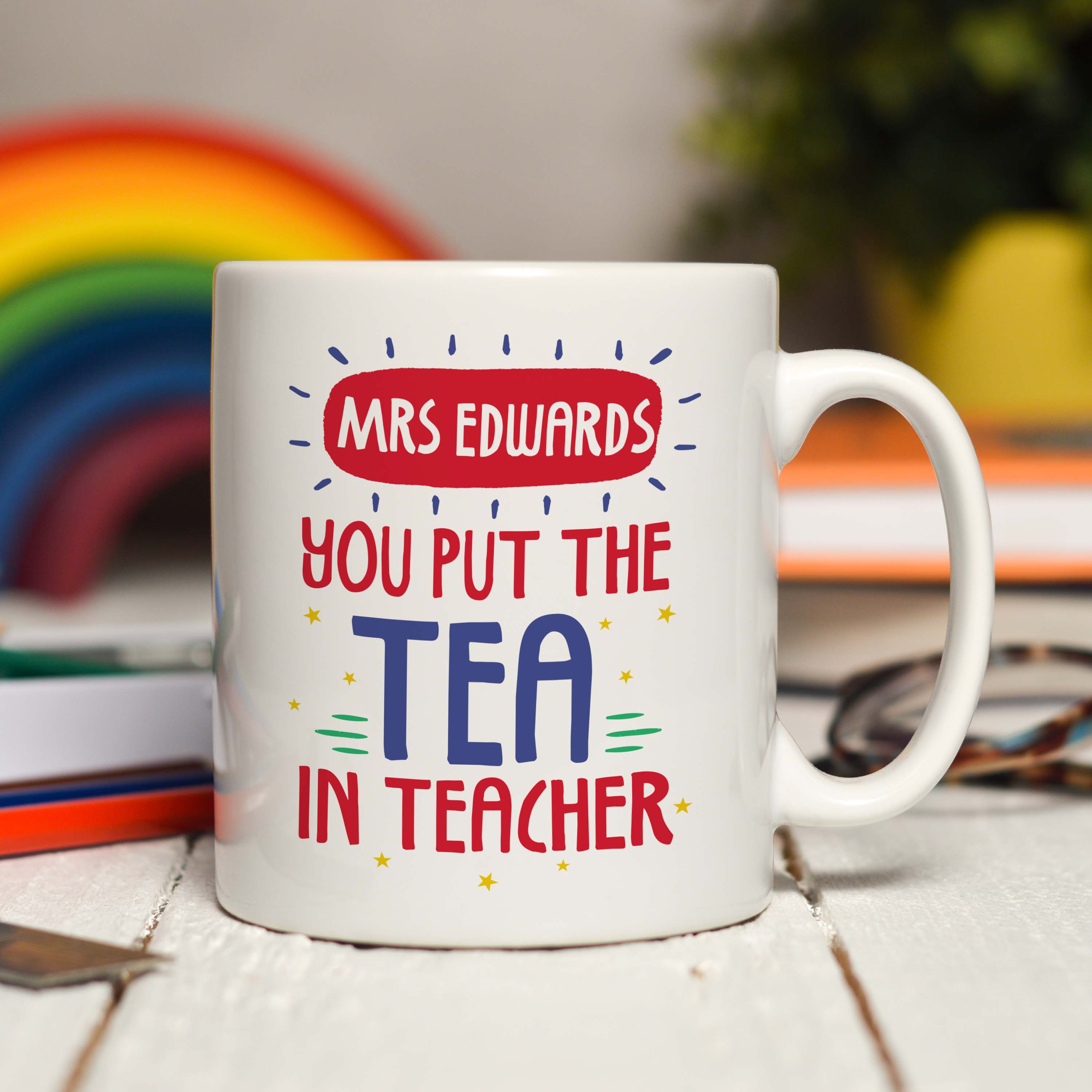 Personalised You put the tea in teacher Mug