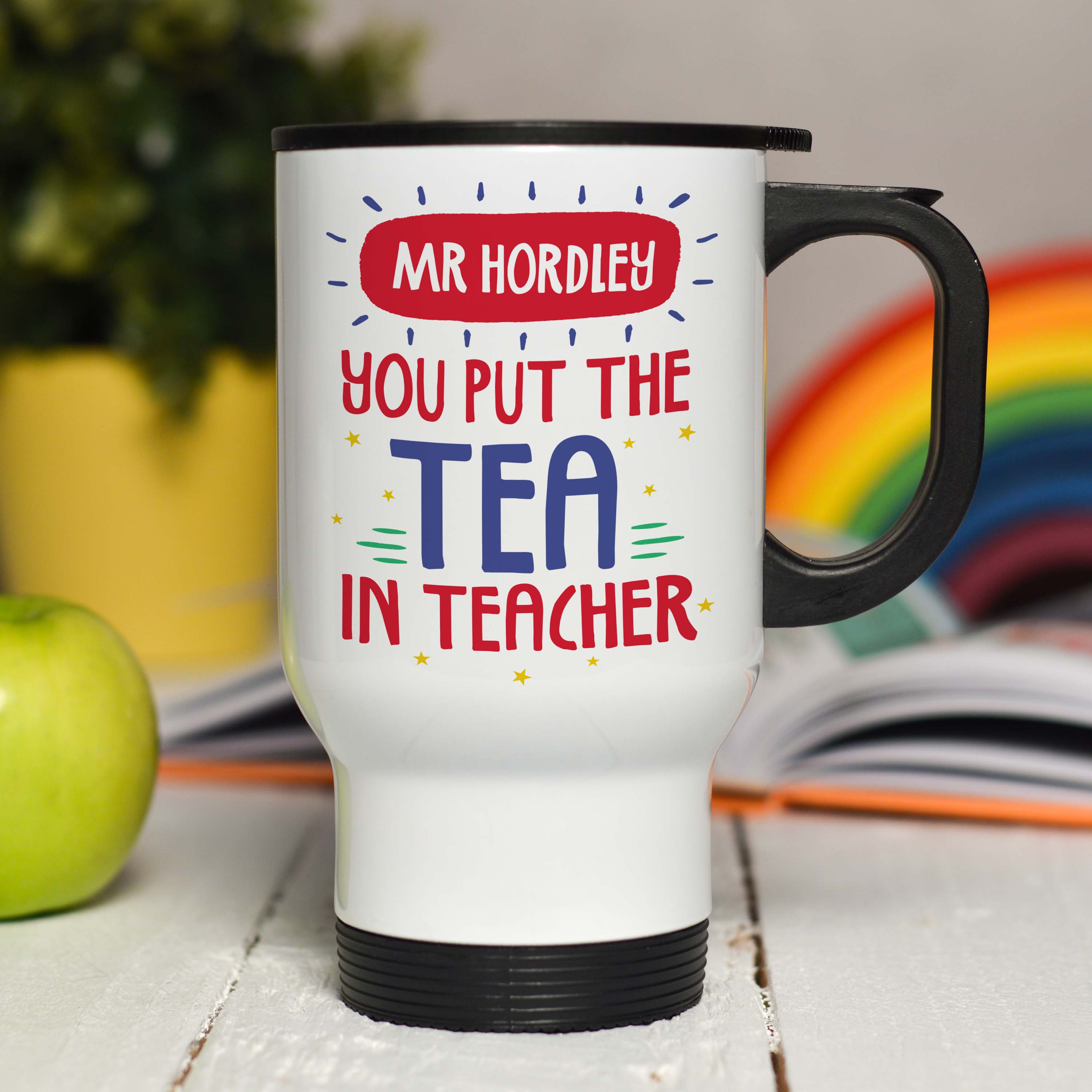 Personalised You put the tea in teacher Travel Mug