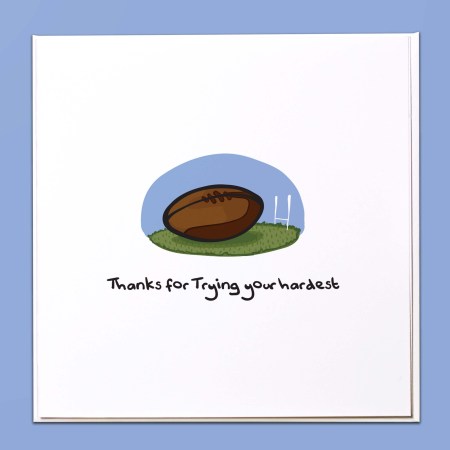 Thanks for Trying your hardest Card