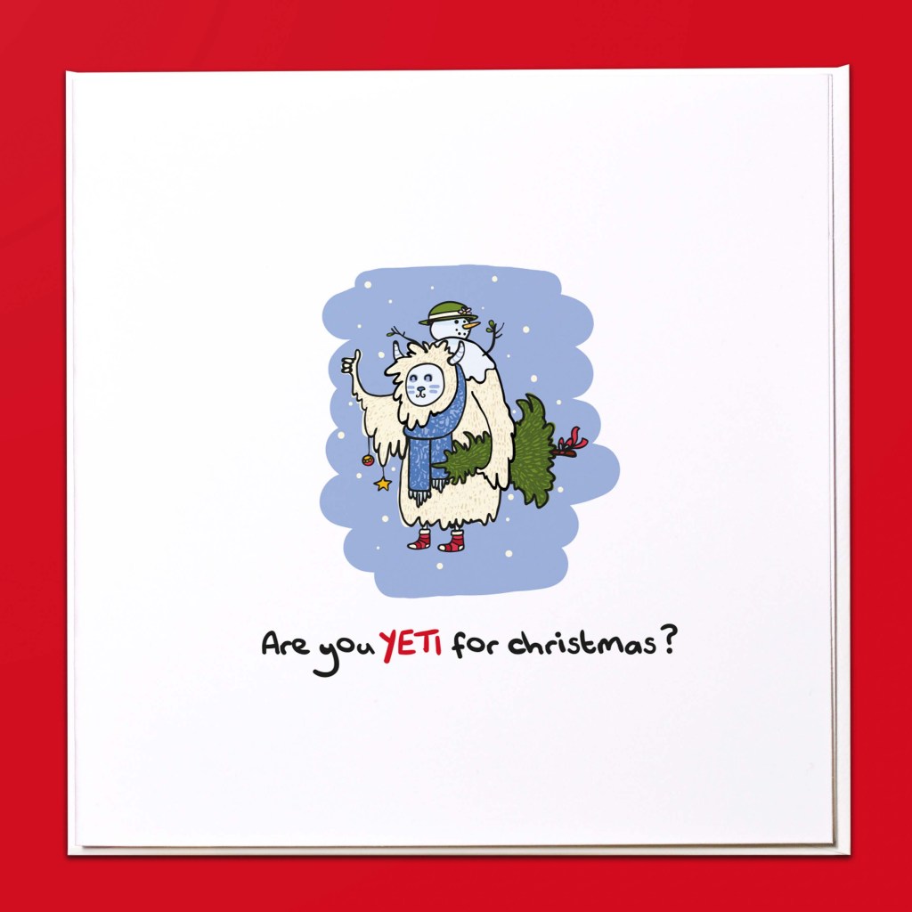 Are you yeti for Christmas? Card
