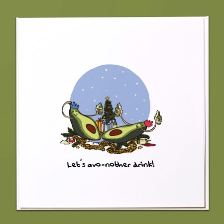 Let's avo-nother drink! Christmas Card