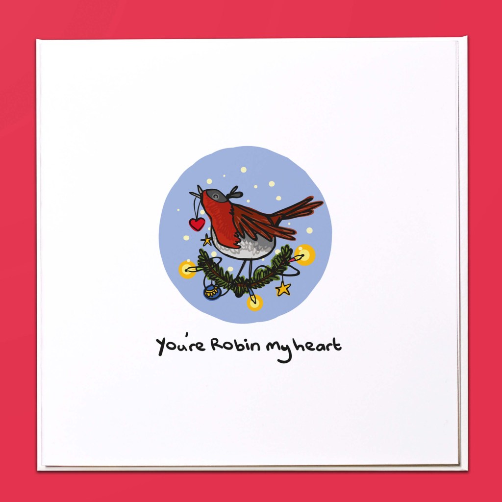 You're Robin my heart Christmas Card