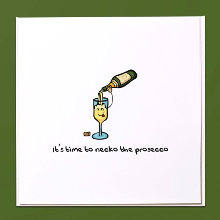 It's time to necko the prosecco Christmas Card