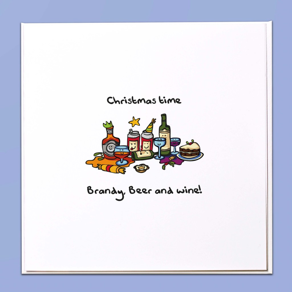 Christmas time - Brandy, Beer and wine! Christmas Card
