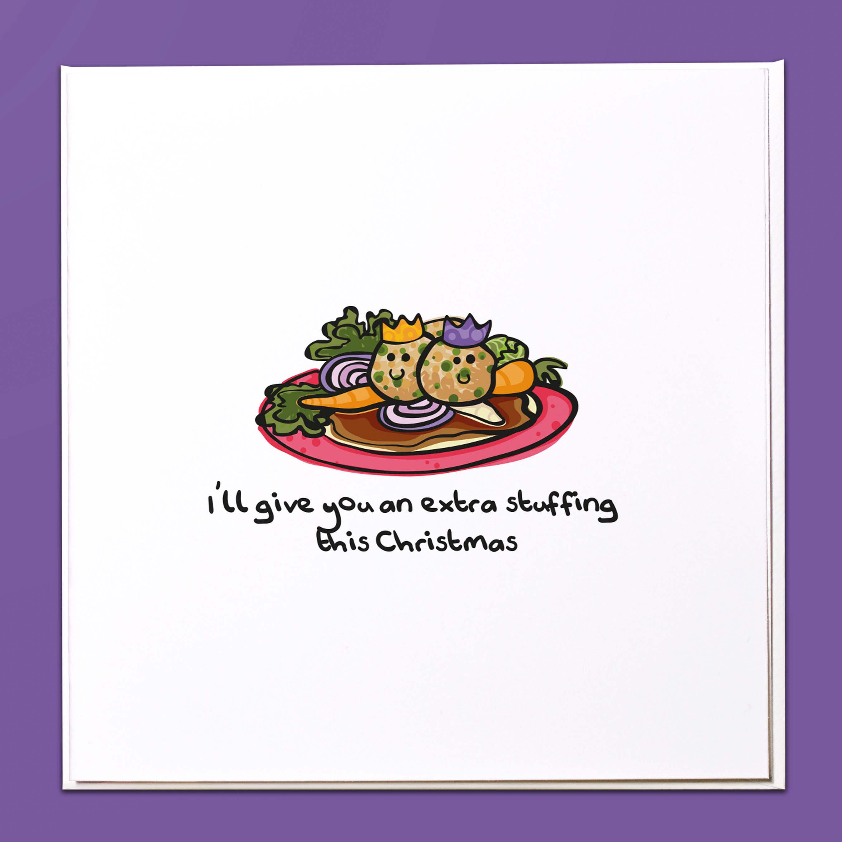 I'll give you an extra stuffing this Christmas Card
