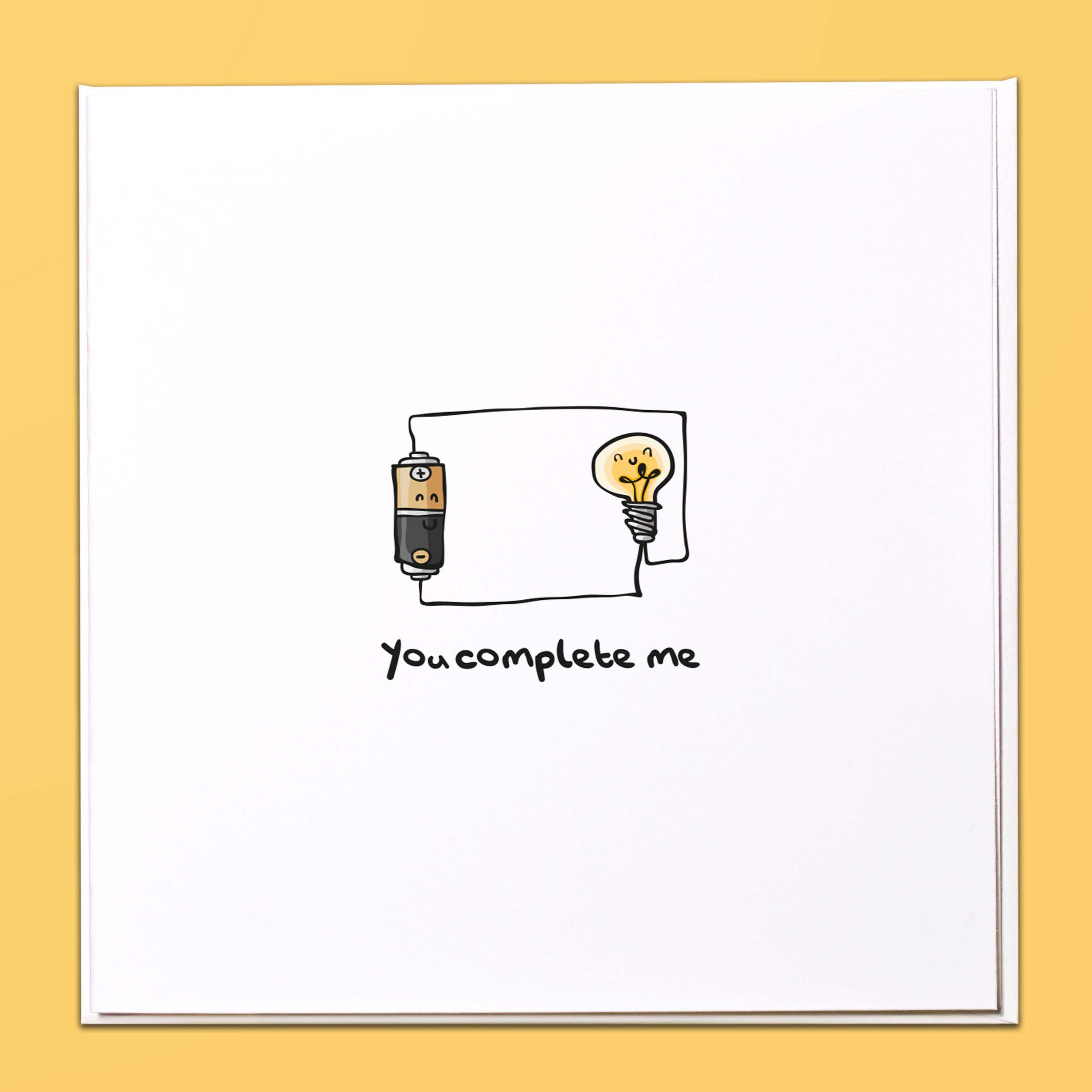 You complete me Card