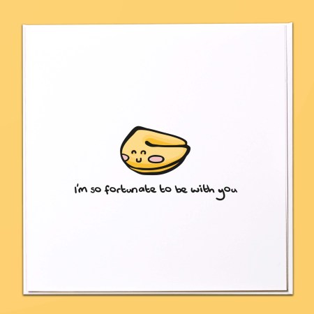 I'm so fortunate to be with you Card