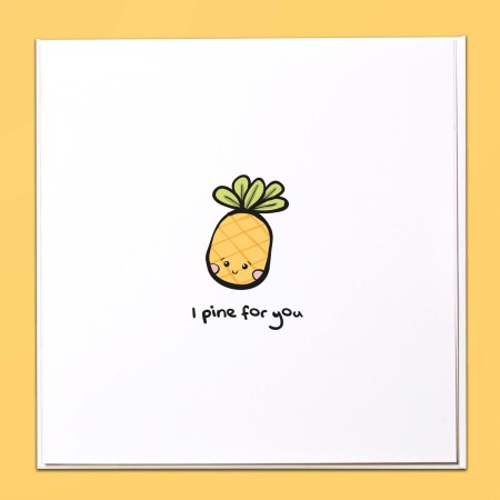 I pine for you Card