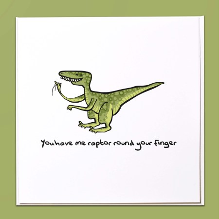 You have me raptor round your finger Card