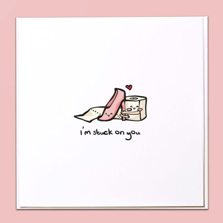 I'm stuck on you Card