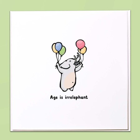Age is Irrelephant Card