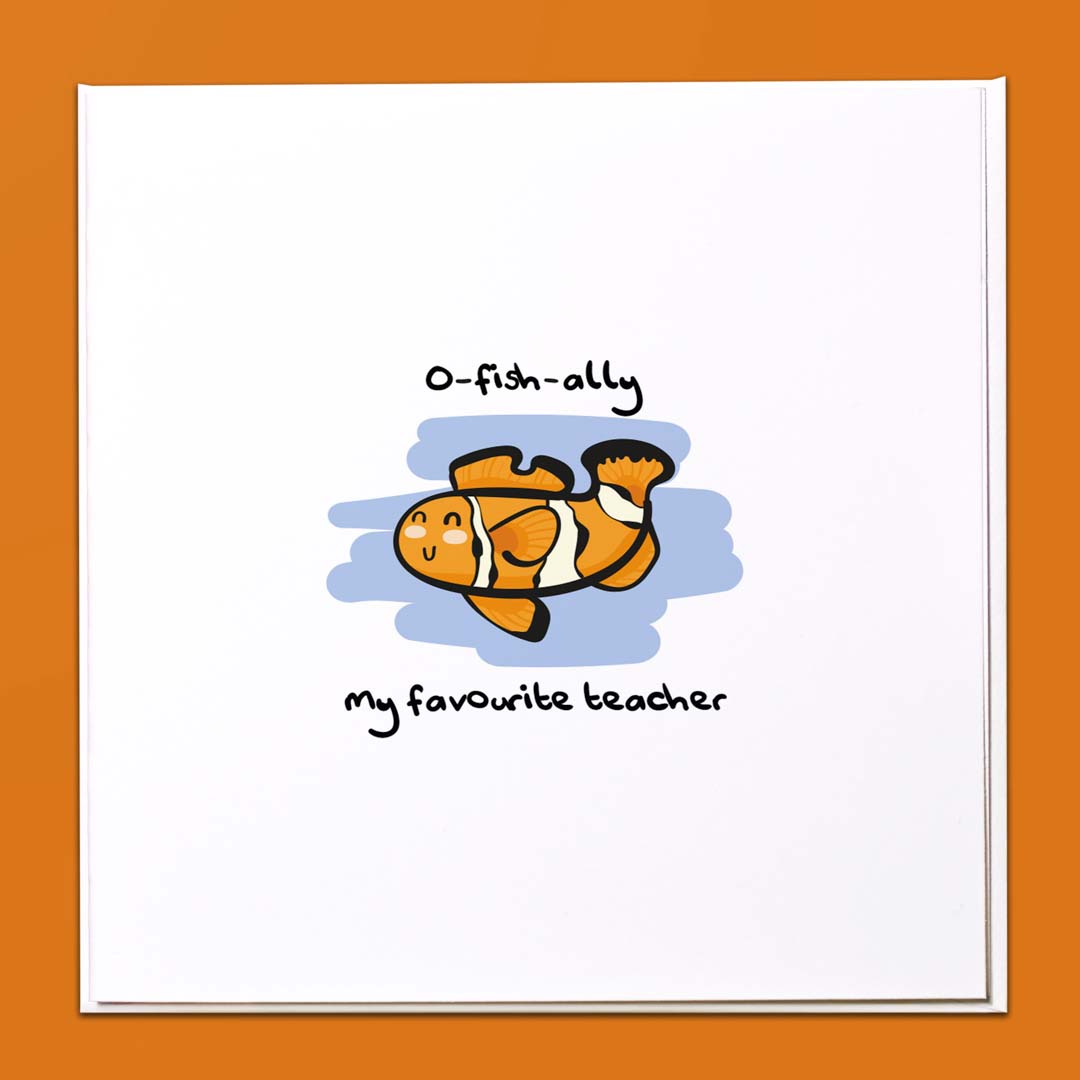 O-Fish-Ally my favourite teacher Card