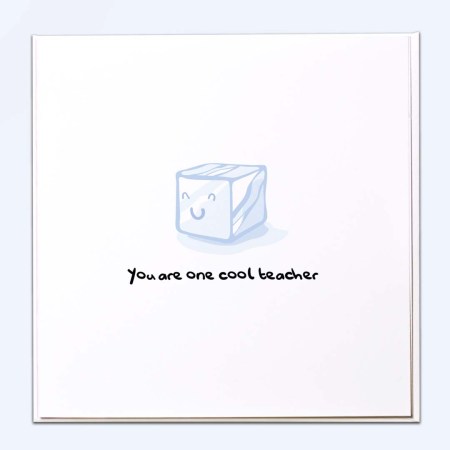 You are one cool teacher Card