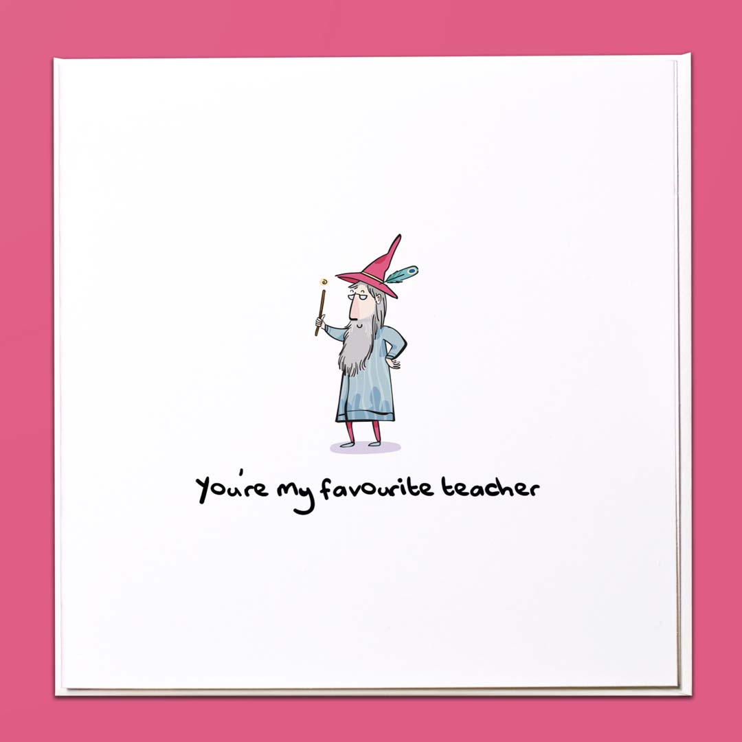 You're my favourite teacher Dumbledore Card