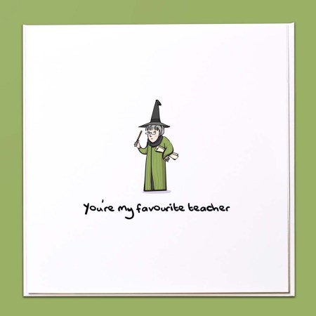 You're my favourite teacher McGonagall Card